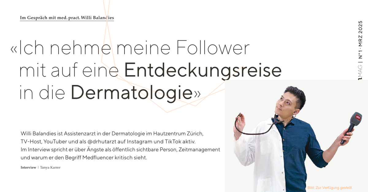 Ich nehme meine Follower mit auf eine Entdeckungsreise in die Dermatologie. Interview mit Willi Balandies für SkinMag 1-25 von Tanya Karrer
